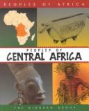 Cover of: Peoples of Central Africa by Diagram Group.