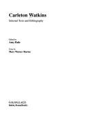 Cover of: Carleton Watkins: selected texts and bibliography