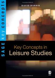 Cover of: Key Concepts in Leisure Studies (SAGE Key Concepts series) by David E Harris