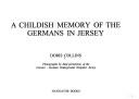 Cover of: A Childish Memory of Germans in Jersey