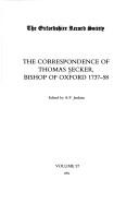 The Correspondence of Thomas Secker, Bishop of Oxford, 1737-1758 (Oxfordshire Record Society) by Thomas Secker