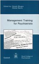 Cover of: Management Training For Psychiatrists by Dinesh Bhugra