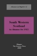 Cover of: South-West Scotland an Almanac, 1921 (Almanacs & Registers)