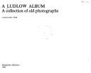 Cover of: A Ludlow Album: A Collection of Old Photographs