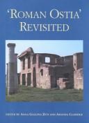 Cover of: Roman Ostia Revisited: Archaeological and Historical Papers in Memory of Russell Meiggs