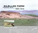 Cover of: Kilellan Farm, Ardnave, Islay: Excavations of a Prehistoric to Early Medieval Site by Colin Burgess and Others 1954-76