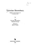 Cover of: Victorian Shrewsbury: studies in the history of a county town