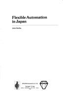 Cover of: Flexible automation in Japan