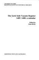 Cover of: York Sede Vacante Register, 1405-07 (Borthwick Text and Calendar)