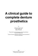A clinical guide to complete denture prosthetics by J.F. McCord, Alan A. Grant
