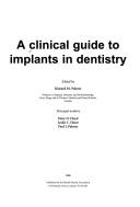 Cover of: A Clinical Guide to Implants in Dentistry (Clinical Guide)