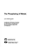 The phosphating of metals by Werner Rausch