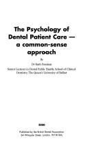 Cover of: psychology of dental patient care: a common-sense approach