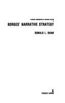 Cover of: Borges' Narative Strategy (Liverpool Monographs in Hispanic Studies, 11) by Donald Shaw