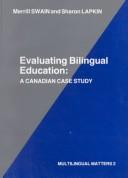 Cover of: Evaluating Bilingual Education by Merrill Swain, Sharon Larkin