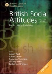 Cover of: British Social Attitudes: Public Policy, Social Ties (British Social Attitudes Survey series)