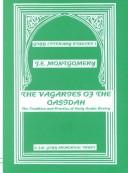 Cover of: The Vagaries of the Qasidah: The Tradition and Practice of Early Arabic Poetry (Gibb Literary Studies, 1)