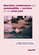 Cover of: Operation, Maintenance and Sustainability of Services for the Urban Poor