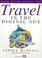 Cover of: Travel in the Digital Age (Bowerdean's Work in the Digital Age Series)