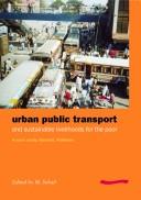 Cover of: Urban Public Transport and Sustainable Livelihoods for the Poor