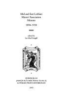 Cover of: Mid and East Lothian Miners' Association minutes, 1894-1918 by Scottish History Society.