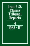 Cover of: Iran-U.S. Claims Tribunal Reports volume 4 (Iran-U.S. Claims Tribunal Reports)