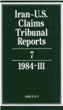 Cover of: Iran-U.S. Claims Tribunal Reports volume 7 (Iran-U.S. Claims Tribunal Reports) by J. C. Adlam