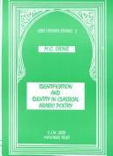 Cover of: Identification and Identity in Classical Arabic Poetry (E.J.W. Gibb Memorial Trust: Gibb Literary Studies)