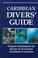 Cover of: Caribbean Diver's Guide