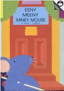 Eeny meeny miney mouse by Gwen Pascoe, Gwen Pascoe, Simone Williams