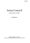 Cover of: Arms control: has the West lost its way?