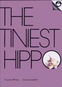 Tiniest hippo by Yvonne Winer, Donna Gynell