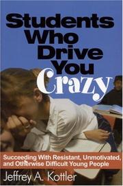 Cover of: Students Who Drive You Crazy by Jeffrey A. Kottler