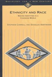 Ethnicity and race by Stephen E. Cornell, Douglas Hartmann