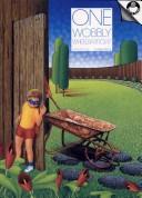 Cover of: One wobbly wheelbarrow by Gwen Pascoe