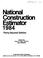 Cover of: National Construction Estimator 1984