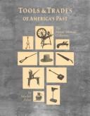 Tools & trades of America's past by Marilyn Arbor, John W. Hulbert, James R. Blackaby