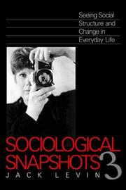 Cover of: Sociological snapshots 3: seeing social structure and change in everyday life