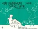 Cover of: Orff Instrument Source Book Vol.2 by Elizabeth Nichols
