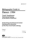 Cover of: Bibliographic Guide to Dance, 1984 (Bibliographic Guide to Dance) by Bibliographic Guide