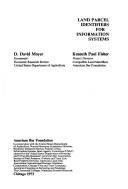 Land Parcel Identifiers for Information Systems by Moyer, D. David and Kenneth Paul Fisher