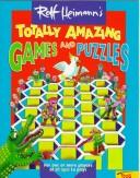 Cover of: Rolf Heimann's Totally Amazing Games and Puzzles