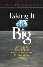 Cover of: Taking it big: developing sociological consciousness in postmodern times