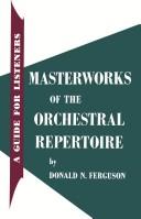 Masterworks of the orchestral repertoire by Donald N. Ferguson