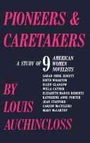 Cover of: Pioneers and Caretakers by Louis Auchincloss