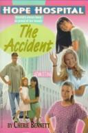 Cover of: Accident, The (Hope Hospital) (Hope Hospital)