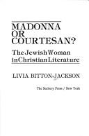 Cover of: Madonna or Courtesan?: The Jewish Woman in Christian Literature