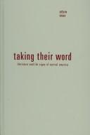 Cover of: Taking Their Word: Literature and the Signs of Central America