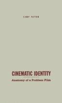 Cover of: Cinematic Identity: Anatomy of a Problem Film (Theory Out Of Bounds)