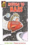 Cover of: Moving To Mars (Funny Firsts Series) by Richard Thaler